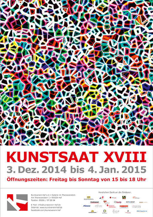 Ausstellung "Kunstsaat XVIII" | Kunstverein Hof, Galerie im Theresienstein | 2014/15 | (Plakat: www.kunstverein-hof.de)