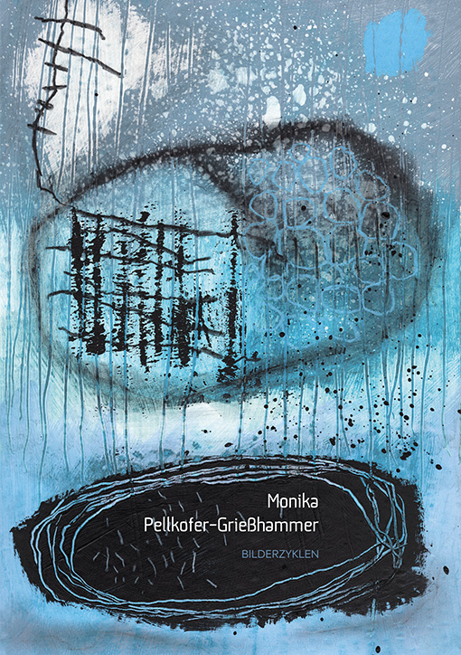 Katalogheft „Monika Pellkofer-Grießhammer – Bilderzyklen“ | DIN A5 | 32 Seiten | 2015